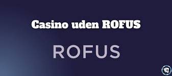 Danske Online Casino Uden Rufus – Find de Bedste Muligheder