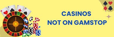 Exploring Casinos Not on Gamstop in the UK -1588027185 Exploring Casinos Not on Gamstop in the UK -1588027185