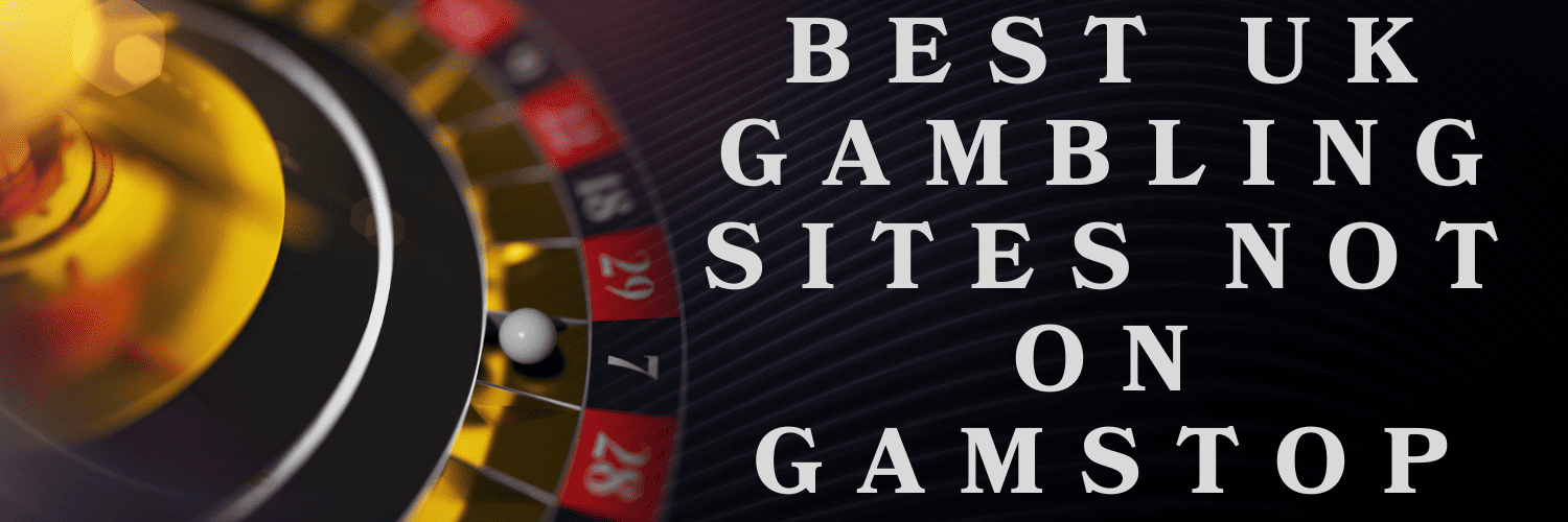 The Ultimate Guide to UK Casinos Not on Gamstop