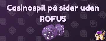 Bedste Casino Uden Rufus Din Guide til Spil uden Begrænsninger -1055063216 Bedste Casino Uden Rufus Din Guide til Spil uden Begrænsninger -1055063216