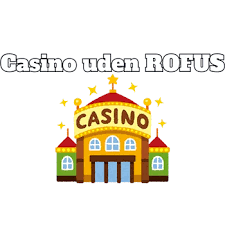 NEM Udbetaling Uden ROFUS Casino En Guide til Hurtige Udbetalinger NEM Udbetaling Uden ROFUS Casino En Guide til Hurtige Udbetalinger